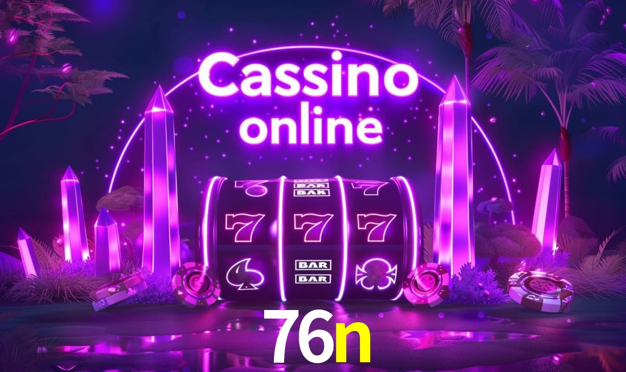 76n - cassino ao vivo